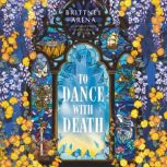 To Dance with Death, Brittney Arena