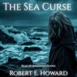 The Sea Curse, Robert E. Howard