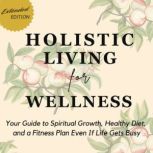 Holistic Living for Wellness, Lennon Publishing