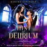 A Hint of Delirium, Karina Espinosa