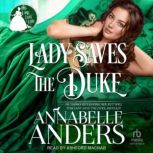 Lady Saves the Duke, Annabelle Anders