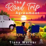 The Road Trip Agreement, Tiana Warner