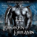 Broken Dreams, Demelza Carlton