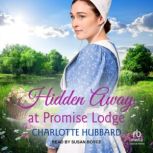 Hidden Away at Promise Lodge, Charlotte Hubbard