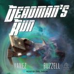 Deadmans Run, Jonathan Yanez