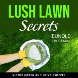 Lush Lawn Secrets Bundle, 2 in 1 Bund..., Victor Green