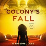 Colonys Fall, N Joseph Glass