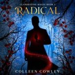 Radical, Colleen Cowley