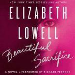 Beautiful Sacrifice, Elizabeth Lowell