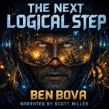 The Next Logical Step, Ben Bova