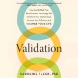 Validation, Caroline Fleck, PhD