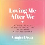 Loving Me After We, Ginger Dean