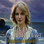 Dark Days at the Beach Hotel, Francesca Capaldi