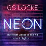 Neon, G.S. Locke