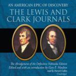 The Lewis and Clark Journals, Ed. Gary E. Moulton