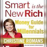 Smart is the New Rich, Christine Romans