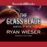 The Glass Blade, Ryan Wieser