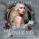 Wanton Wonderland, Eva Chase