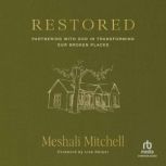 Restored, Meshali Mitchell