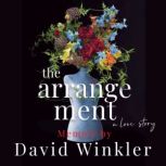 The Arrangement A Love Story, David Winkler