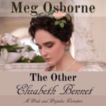 The Other Elizabeth Bennet A Pride a..., Meg Osborne