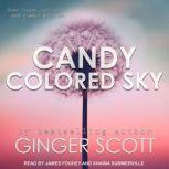 Candy Colored Sky, Ginger Scott