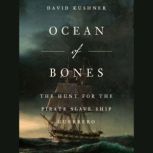 Ocean of Bones, David Kushner