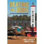 Beating the Odds, John S. Sutton Jr