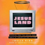 Jesusland, Joelle Kidd