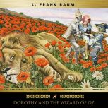 Dorothy and The Wizard of Oz, L. Frank Baum