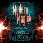 Royalty and Ruin, Charlotte E. English