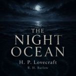 The Night Ocean, H. P. Lovecraft