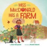 Miss MacDonald Has a Farm, Kalee Gwarjanski