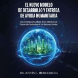 El Nuevo Modelo de Desarrollo y Entre..., Dr. Justin B. Mudekereza