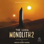 The Luna Monolith 2, Brandon Q. Morris