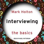 Interviewing, Mark Holton