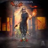 Codename Savant, TR Cameron