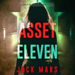 Asset Eleven A Lara King Espionage T..., Jack Mars