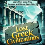 Lost Greek Civilizations, Josie Hertz