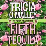 A Fifth of Tequila, Tricia OMalley