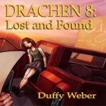 Drachen 8 Lost and Found, Duffy Weber