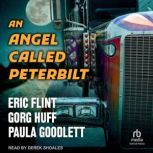 An Angel Called Peterbilt, Gorg Huff