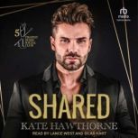Shared, Kate Hawthorne