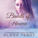 Breath of Heaven, Alana Terry