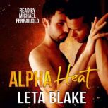 Alpha Heat, Leta Blake