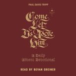 Come, Let Us Adore Him, Paul David Tripp