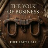 The Yolk of Business, Thee Lady Hale