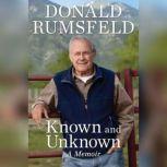 Known and Unknown, Donald Rumsfeld