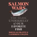 Salmon Wars, Catherine Collins