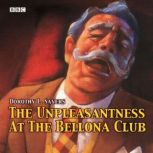 The Unpleasantness At The Bellona Clu..., Dorothy L. Sayers